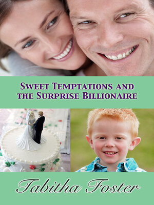 cover image of Sweet Temptations and the Surprise Billionaire